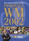 Wolf-Dieter Poschmann: Fußball-WM 2002